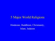 5 Major World Religions