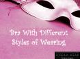 Bra With Different Styles of Wearing PowerPoint PPT Presentation