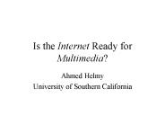 Is the Internet Ready for Multimedia?