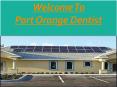 port orange dentist PowerPoint PPT Presentation