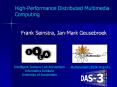 High-Performance Distributed Multimedia Computing PowerPoint PPT Presentation