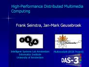 High-Performance Distributed Multimedia Computing