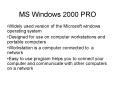 MS Windows 2000 PRO PowerPoint PPT Presentation