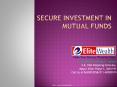 Secure Investment in Mutual Fund PowerPoint PPT Presentation