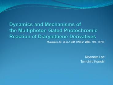 Dynamics and Mechanisms of the Multiphoton Gated Photochromic Reaction of Diarylethene Derivatives