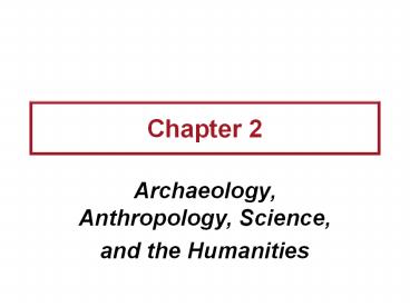 Archaeology, Anthropology, Science,