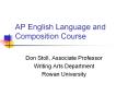 AP English Language and Composition Course PowerPoint PPT Presentation