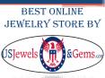 Best Online Jewelry Store PowerPoint PPT Presentation