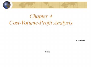 Chapter 4 Cost-Volume-Profit Analysis