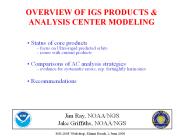 OVERVIEW OF IGS PRODUCTS