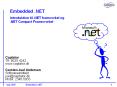 Embedded .NET  Introduktion til .NET framworket og .NET Compact Frameworket PowerPoint PPT Presentation