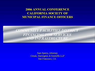 2006 ANNUAL CONFERENCE CALIFORNIA SOCIETY OF MUNICIPAL FINANCE OFFICERS