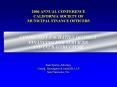 2006 ANNUAL CONFERENCE CALIFORNIA SOCIETY OF MUNICIPAL FINANCE OFFICERS PowerPoint PPT Presentation