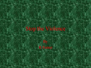 Stop the Violence