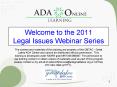 Welcome to the 2011 Legal Issues Webinar Series PowerPoint PPT Presentation