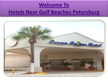hotels near Gulf Beaches Petersburg