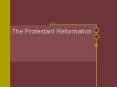 The Protestant Reformation PowerPoint PPT Presentation