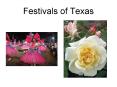 Festivals of Texas PowerPoint PPT Presentation