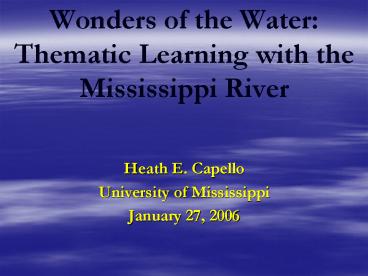 Wonders of the Water:  Thematic Learning with the Mississippi River