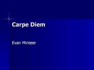 Carpe Diem