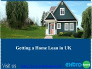 Getting a Home Loan from Extra Loans