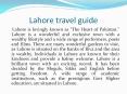 Lahore travel guide PowerPoint PPT Presentation
