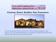 Custom Home Builder San Francisco PowerPoint PPT Presentation