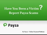 Ways to Report Payza Scam