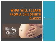 What will I learn from a childbirth class