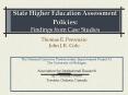 State Higher Education Assessment Policies: Findings from Case Studies PowerPoint PPT Presentation