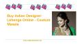 Buy Indian Designer Lehenga Online - Couture Masala