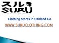 Clothing stores in Oakland CA PowerPoint PPT Presentation