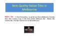 Best Quality Italian Tiles in Melbourne PowerPoint PPT Presentation