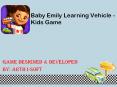Baby Emily Learning Vehicle - Kids Game PowerPoint PPT Presentation