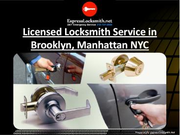 Licensed Locksmith Service in Brooklyn, Manhattan NYC