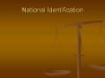 National Identification PowerPoint PPT Presentation