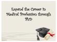 Expand the Career in Medical Profession through PhD PowerPoint PPT Presentation