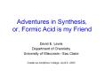 Adventures in Synthesis, or, Formic Acid is my Friend PowerPoint PPT Presentation