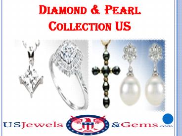 Diamond & Pearl Collection US