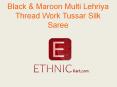 Black & Maroon Multi Lehriya Thread Work Tussar Silk Saree