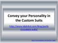 Convey your personality in the custom suits