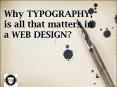 Why Typography is all that matters in a Web Design? PowerPoint PPT Presentation