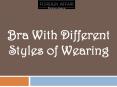 Bra Types and Their Functions PowerPoint PPT Presentation