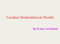 Vacation Destinations in Florida