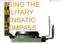 USING THE MILITARY LENSATIC COMPASS PowerPoint PPT Presentation