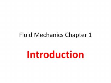 Fluid Mechanics Chapter 1