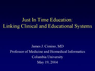 Just In Time Education: Linking Clinical and Educational Systems