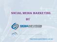 Social Media Marketing by Sigma Infotech in Sydney, Australia PowerPoint PPT Presentation