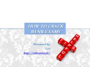HOW TO CRACK BANK EXAMS