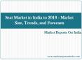 Seat Market in India to 2018 - Market Size, Trends, and Forecasts PowerPoint PPT Presentation